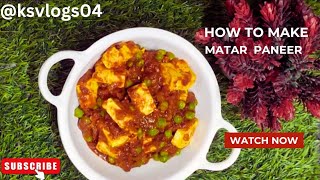 Dhaba Style Matar Paneer | Matar Paneer Recipe | Winter Special Restaurant Style |मटर पनीर@KSvlogs04