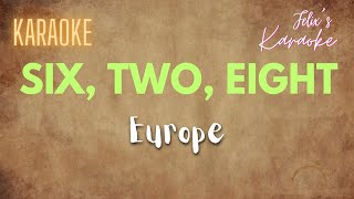 Europe - Six, Two, Eight (Karaoke)