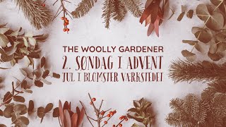 2. søndag i advent, jul i blomster værkstedet