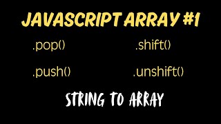 Javascript Array Methods || Part One