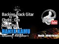 HANYA KAMU Backing Track GITAR - Irvan Mansyur S - Chord Gm || KORG PA700 - New Version