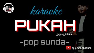 Download Lagu pukah karaoke lirik yayan jatnika pop sunda... MP3 Gratis