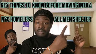 Must Know Tips Before Entering a NYC Homeless All Men’s Shelter ‼️