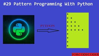 Python Pattern Printing Programs | Pattern Programming With Python #29 | for code coder
