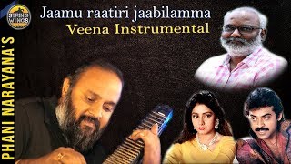 Jaamu raatiri Jabilamma  Veena Instrumental || జామురాతిరి జాబిలమ్మ||MM Keeravani || Tributes Part-3