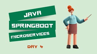 Course Day 4- Java Springboot Microservices