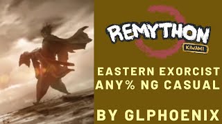 Remython Kiwami - Eastern Exorcist (Any% NG Casual) Speedrun by GLPhoenix