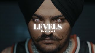 Levels Song 🎵 { Slowed Reverb } 🎧~Sindhu Moose wala || Lofi Song