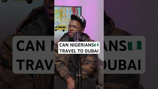 Can you travel to Dubai with a NIGERIAN PASSPORT 🇳🇬
