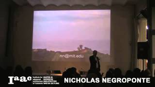 IAAC Lecture Series 2013 - Nicholas Negroponte