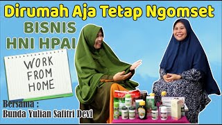 Di Rumah Tetap Ngomset | Bisnis Rumahan Omset Gedongan DI HNI HPAI | Bisnis HNI