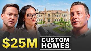 Inside the World of $25 Million Custom Homes | Luxury Builder Secrets | Ep. 26