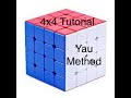 How to solve a 4x4 Rubik's Cube (Yau Method) Pt.1