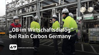 STUDIO 47 .live | „OB IM WIRTSCHAFTSDIALOG“ BEI RAIN CARBON GERMANY