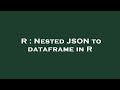 R : Nested JSON to dataframe in R