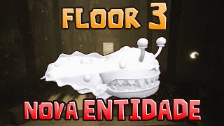 VAZOU NOVA ENTIDADE pro FLOOR 3?! 👁 (NOVIDADES)