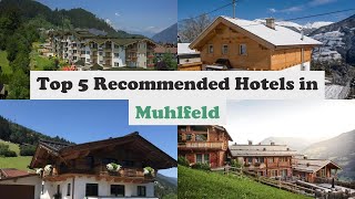 Top 5 Recommended Hotels In Muhlfeld | Top 5 Best 4 Star Hotels In Muhlfeld
