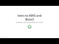 Python Tutorial: Intro to AWS and Boto3