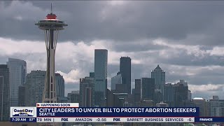 Seattle city leaders to unveil bill to protect abortion seekers | FOX 13 Seattle