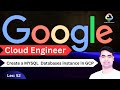 GCP Tutorial-52 | How do you create a MYSQL Databases instance in GCP?🔥