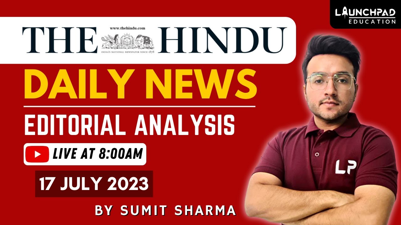 The Hindu Daily Newspaper Analysis 16 17th July 2023 Current