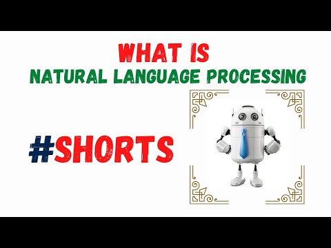 What is Natural Language Processing? #Shorts