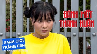 ĐÁNH MẤT THANH XUÂN | RANH GIỚI TRẮNG ĐEN | VIVU TV