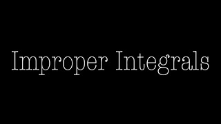 Improper Integrals