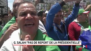 Présidentielles en Algérie: Ahmed Gaid Salah s'accroche au 4 juillet