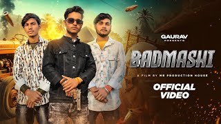 BADMASHI ll GAURAV l OFFICIAL VIDEO l ft. Sachin Vishal ll Latest Haryanvi song