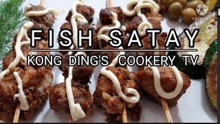 EP 48: FISH SATAY: A Thai-Inspired Recipe // How to make FISH SATAY RECIPE// @KONG DING'S COOKERY TV