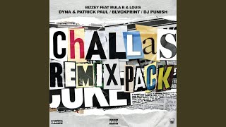 Challas (Dyna \u0026 Patrick Paul Remix)