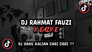 DJ RAHMAT FAUZI X EAZY-E SOUND !𝗙𝗧𝗥? VIRAL TIK TOK TERBARU 2024 !!!