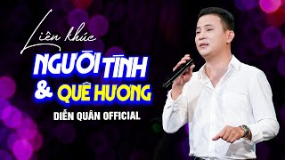 NGƯỜI TÌNH VÀ QUÊ HƯƠNG | LK Nhạc Lính Bolero DIỄN QUÂN Toàn Bài Hay | Nhạc Xưa Hải Ngoại Hay Nhất