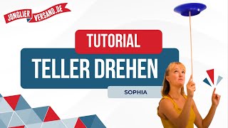 Teller drehen | Tutorial | Wie dreht man einen Teller auf einem Stab?  | Jonglierversand.de | Sophia