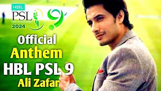 HBL PSL 9 Official Anthem Song by Ali Zafar # Psl 2024 Official Song