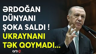 Ərdoğandan KRİTİK siyasi gediş - Ukraynanı meydanda TƏK QOYMADI - ABŞ və Rusiyanı SARSIDAN həmlə...