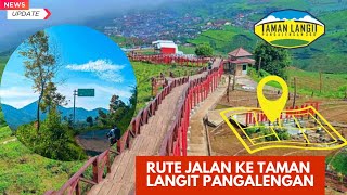 Rute Menuju Taman Langit Pangalengan Bandung | Jalan Terbaru |  wisata Viral