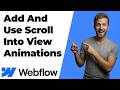 How To Add And Use Scroll Into View Animations In Webflow (2026 Easy Guide)