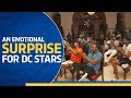 An Emotional Surprise For DC Stars