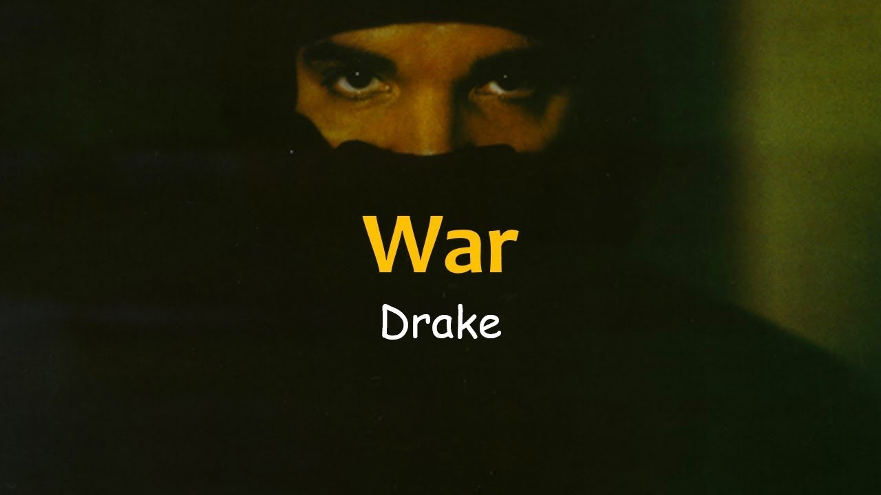Drake War Lyrics Youtube