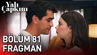 Yalı Çapkını 81. Bölüm Fragman