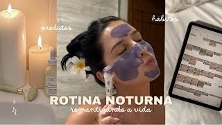 ROTINA NOTURNA | cuidados com a pele, cabelo, banho, organização diária…