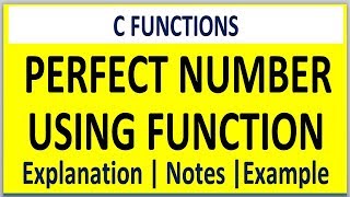 FIND PERFECT NUMBER USING FUNCTION IN C PROGRAMMING
