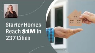 Starter Homes Reach $1M in 237 Cities