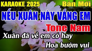 Nếu Xuân Này Vắng Em Karaoke Tone Nam Karaoke Đăng Khôi - Beat Mới