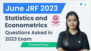 Statistics and Econometrics | Questions Asked in 2023 Exam | June JRF 2023 | Simranjit Kaur