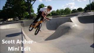 Scott Archer - BMX (Mini Edit)