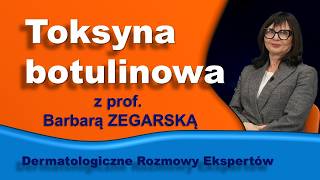 Toksyna botulinowa - praktyczne aspekty 2025