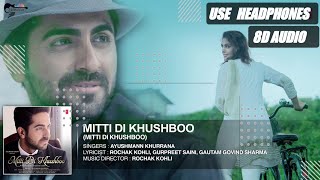 Mitti Di Khushboo ( 8D AUDIO ) | Ayushmann Khurrana | Sad Song | Use Headphones | AB MUSIC 4U